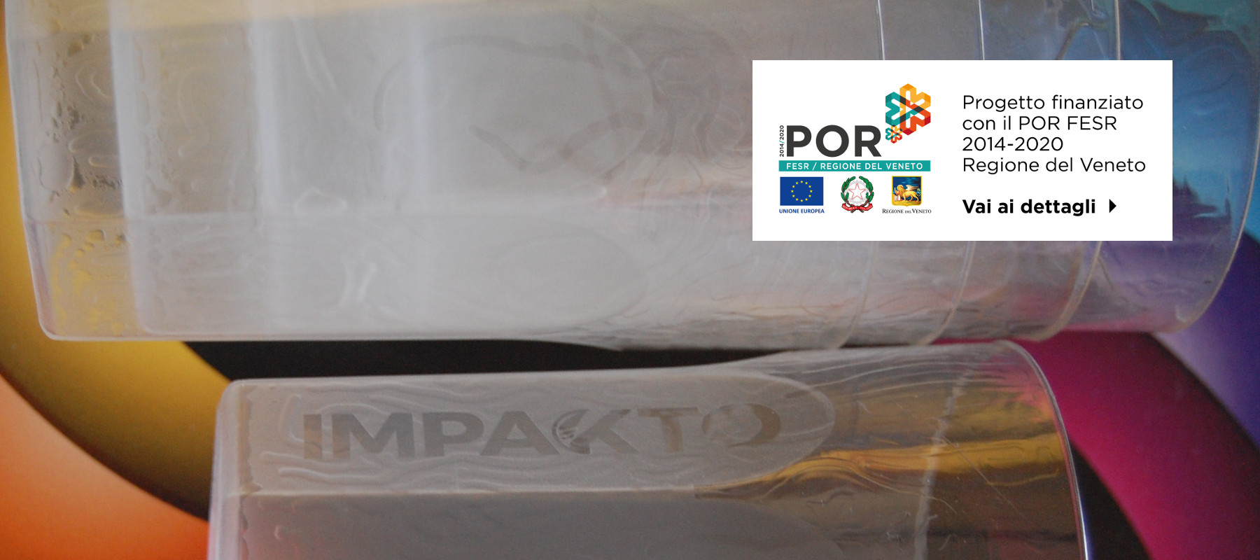 Impakto - Progetto finanziato con il POR FESR 2014-2020 Regione del Veneto